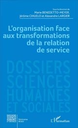 L'organisation face aux transformations de la relation de service