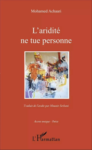 L'aridité ne tue personne - Mohamed Achaari - Editions L'Harmattan