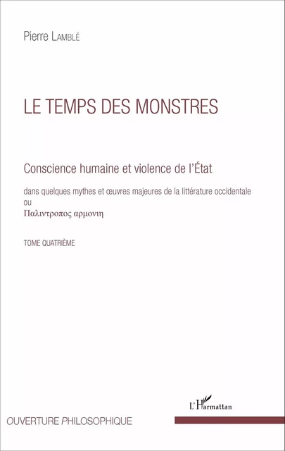 Le temps des monstres (Tome 4) - Pierre Lamble - Editions L'Harmattan