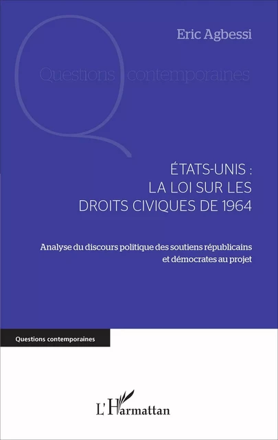 Etats-Unis : la loi sur les droits civiques de 1964 -  Agbessi eric - Editions L'Harmattan