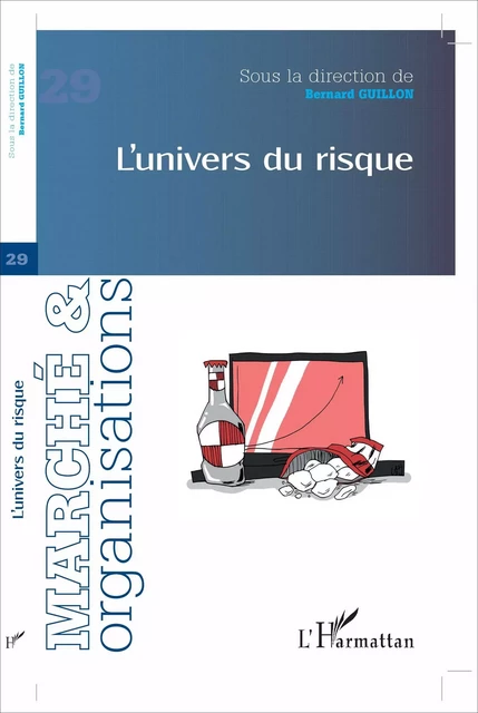 L'univers du risque - Bernard Guillon - Editions L'Harmattan