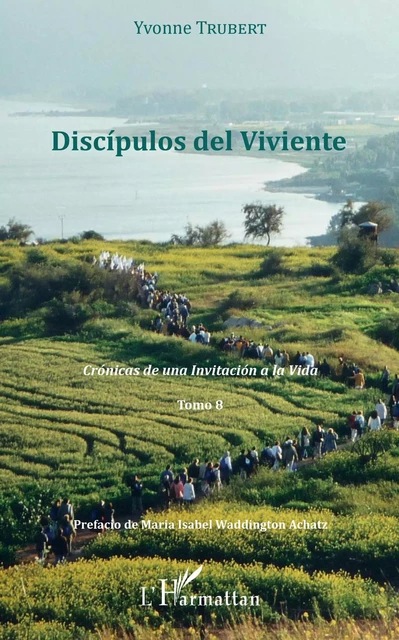 Discípulos del Viviente - Yvonne Trubert - Editions L'Harmattan