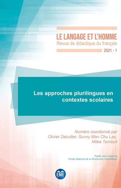 Les approches plurilingues en contextes scolaires - Sunny Man Chu Lau, Miles Turnbull, Olivier Dezutter - EME Editions