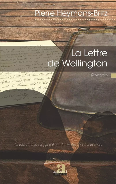 La Lettre de Wellington - Pierre Heymans-Britz - Academia