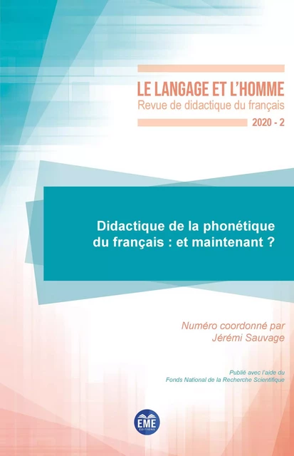 Didactique de la phonétique du français : et maintenant ? - Jérémi Sauvage - EME Editions