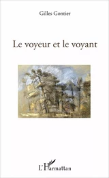 Le voyeur et le voyant