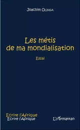 Les métis de ma mondialisation