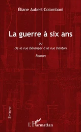 La guerre à six ans