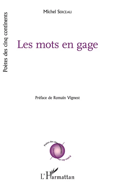 Les mots en gage - Michel Serceau - Editions L'Harmattan