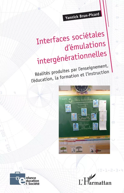 Interfaces sociétales d'émulations intergénérationnelles - Yannick Brun-Picard - Editions L'Harmattan