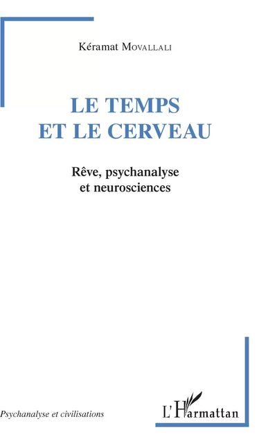 Le temps et le cerveau - Keramat Movallali - Editions L'Harmattan