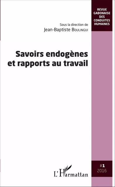 Savoirs endogènes et rapports au travail -  - Editions L'Harmattan