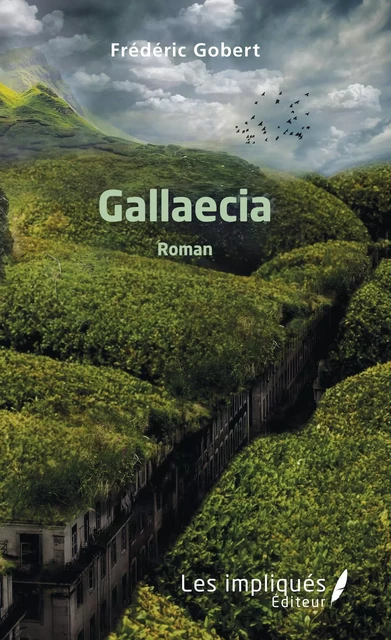 Gallaecia - Frédéric Gobert - Les Impliqués