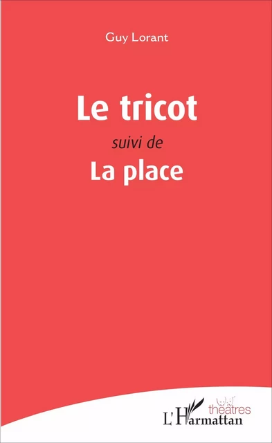 Le tricot - Guy Lorant - Editions L'Harmattan