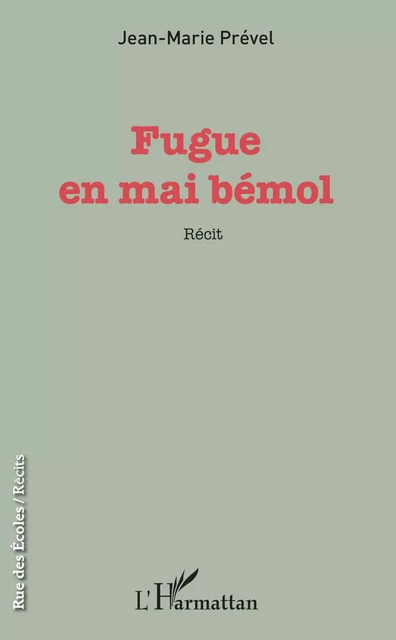 Fugue en mai bémol - Jean-Marie Prével - Editions L'Harmattan