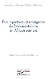 Flux migratoires et émergence du fondamentalisme en Afrique centrale