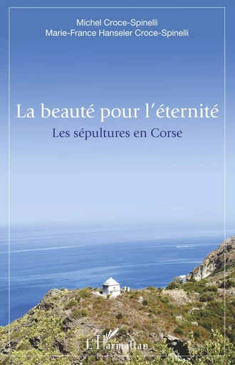 La beauté pour l'éternite - Michel Croce Spinelli,  Hanseler croce spinelli marie france - Editions L'Harmattan