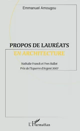 Propos de lauréats en architecture