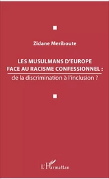 Les musulmans d'Europe face au racisme confessionnel :