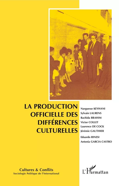 La production officielle des différences culturelles - Victor Collet, Laurent Bonelli, Antonia Garcia Castro - Editions L'Harmattan