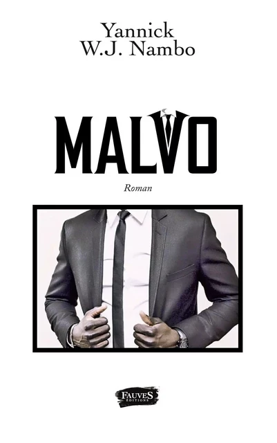 MALVO - Yannick W. J.Nambo - Fauves editions