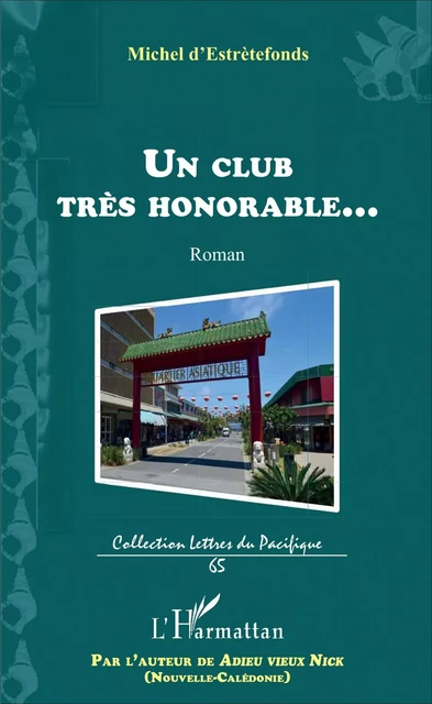 Un club très honorable... - Michel D'Estrètefonds - Editions L'Harmattan