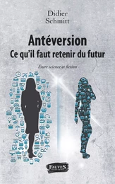 Antéversion. Ce qu'il faut retenir du futur