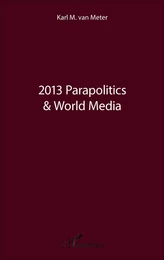 2013 Parapolitics & World Media