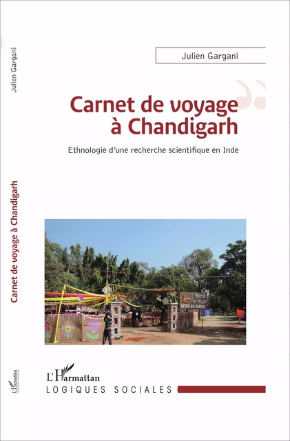 Carnet de voyage à Chandigarh - Julien Gargani - Editions L'Harmattan