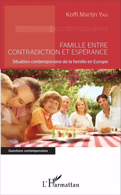 Famille entre contradiction et espérance - Koffi Martin Yao - Editions L'Harmattan