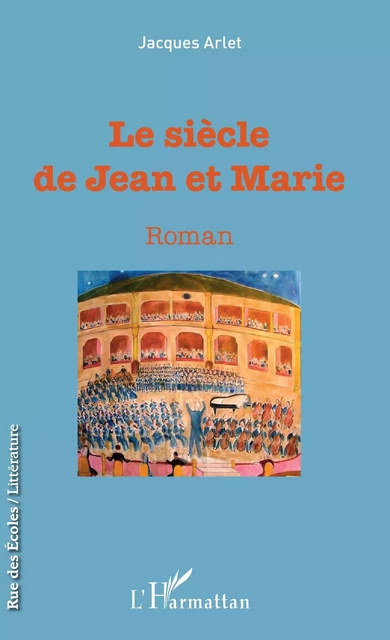 Le siècle des Jean et Marie - Renaud de Bary - Editions L'Harmattan