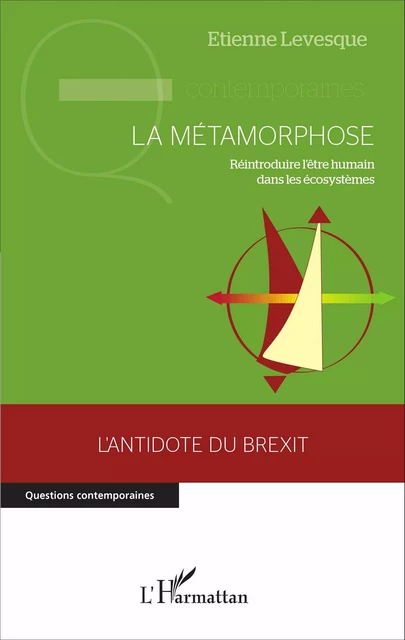 La métamorphose - Etienne Levesque - Editions L'Harmattan