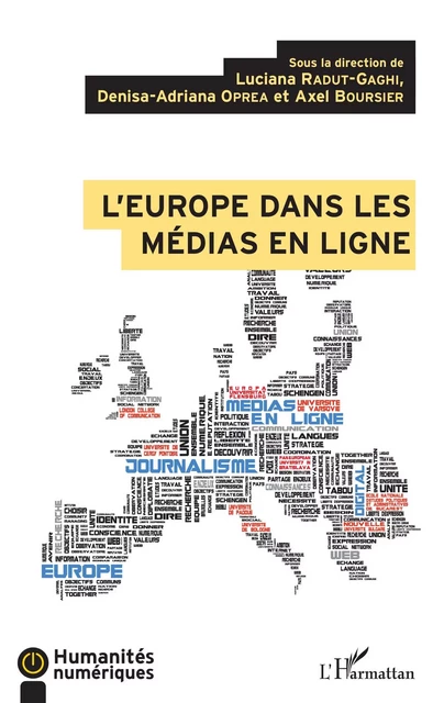 L'Europe dans les médias en ligne - Luciana Radut-Gaghi, Denisa-Adriana Oprea, Axel Boursier - Editions L'Harmattan