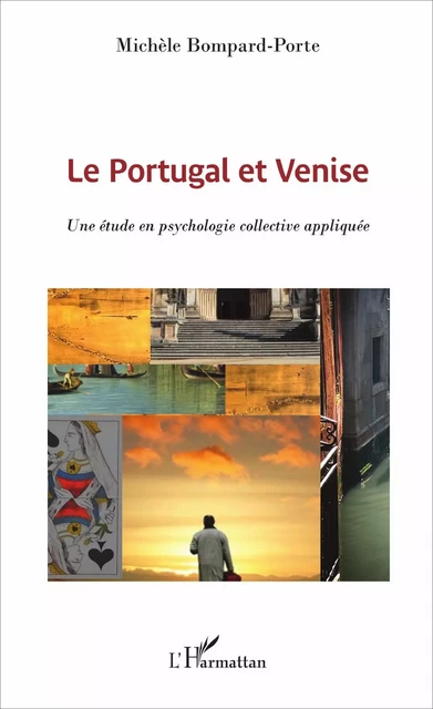 Le Portugal et Venise - Michèle Bompard-Porte - Editions L'Harmattan