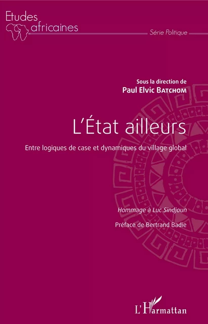 L'Etat ailleurs - Paul Elvic Batchom - Editions L'Harmattan