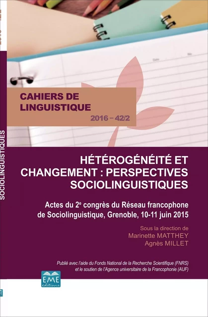 Hétérogénéité et changement : perspectives sociolinguistiques - Marinette Matthey, Agnès Millet - EME Editions