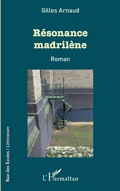 Résonance madrilène - Alexandra Arnaud-bestieu - Editions L'Harmattan