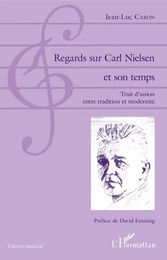 Regards sur Carl Nielsen et son temps