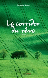 Le corridor du rêve