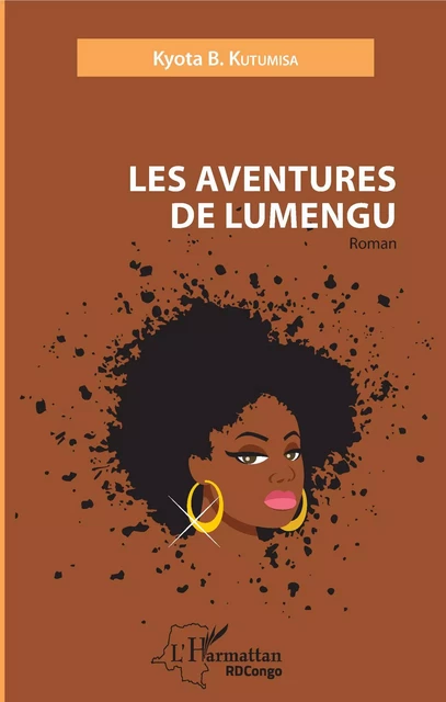 Les aventures de Lumengu - Kyota B. Kutumisa - Editions L'Harmattan