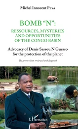 Bomb "N": ressources, mysteries and opportunities of the Congo Basin