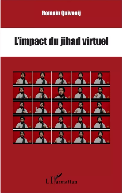 L'impact du jihad virtuel - Romain Quivooij - Editions L'Harmattan