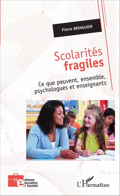 Scolarités fragiles - Pierre Bringuier - Editions L'Harmattan