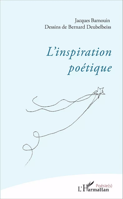 L'inspiration poétique - Jacques Barnouin - Editions L'Harmattan