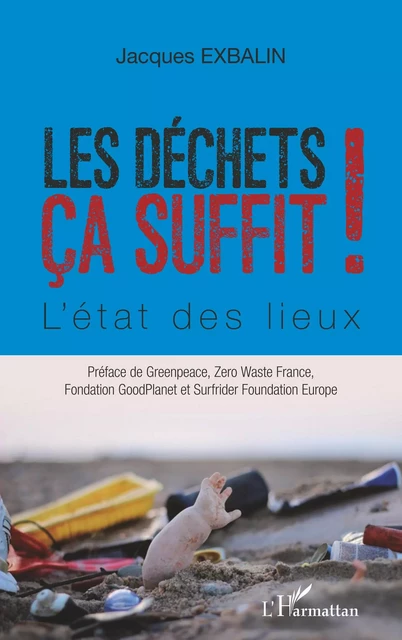 Les déchets ça suffit - Jacques Exbalin - Editions L'Harmattan