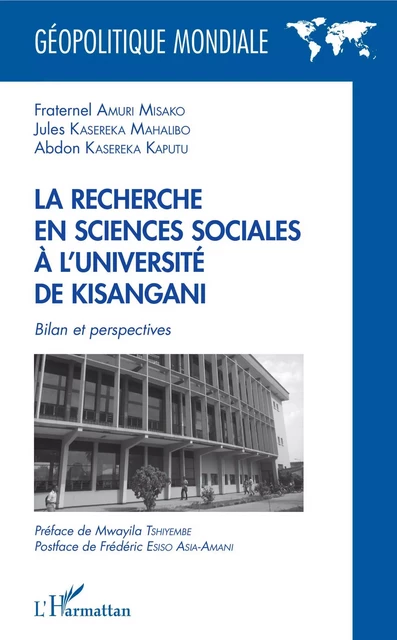 La recherche en sciences sociales à l'université de Kisangani - Fraternel Amuri Misako, Abdon Kasereka Mahalibo, Jules KASEREKA MAHALIBO - Editions L'Harmattan