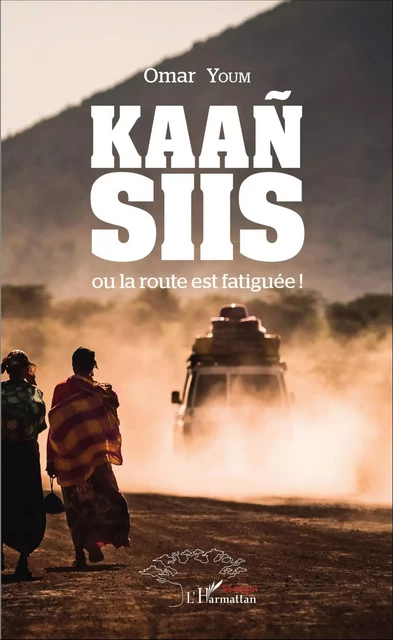 Kaan Siis - Omar Youm - Editions L'Harmattan