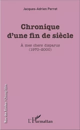 Chronique d'une fin de siècle