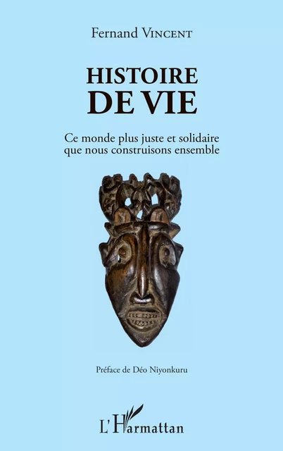 Histoire de vie - Fernand Vincent - Editions L'Harmattan