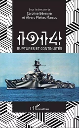 1914 ruptures et continuités